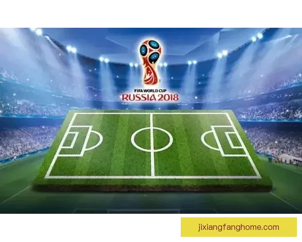 世界杯足球竞猜网站全面攻略助你轻松赢取赛事大奖